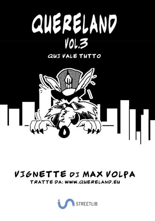 Lafeltrinelli Quereland. Qui vale tutto. Vol. 3