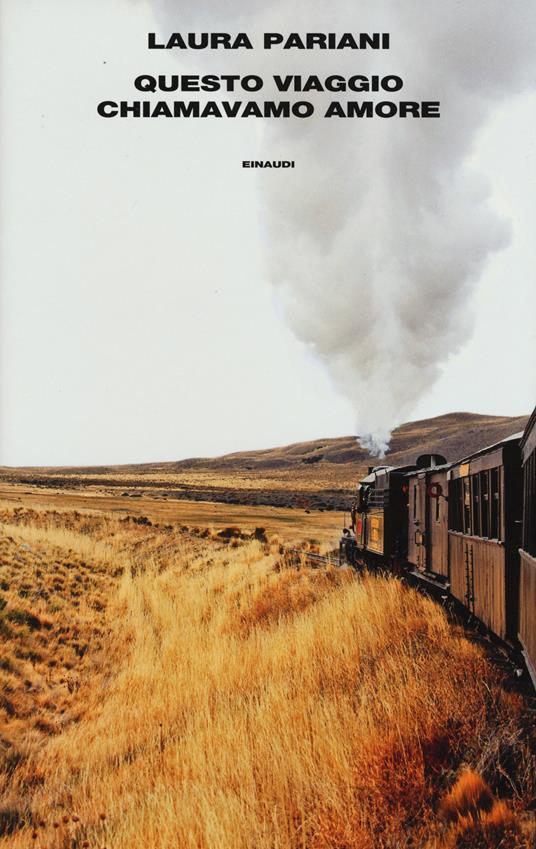 Lafeltrinelli Questo viaggio chiamavamo amore