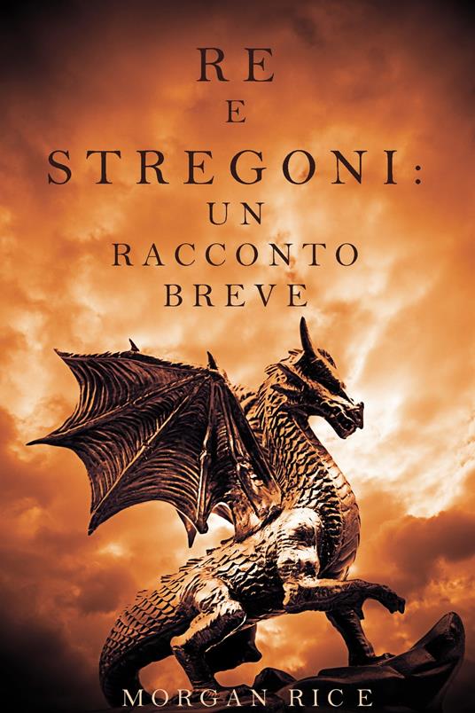 Lafeltrinelli Re e Stregoni: Un Racconto Breve