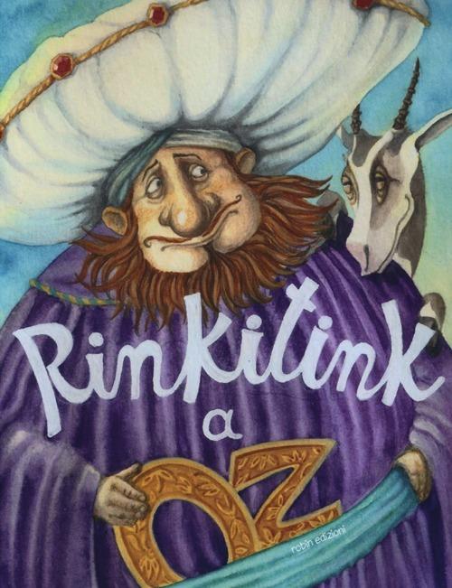 Lafeltrinelli Rinkitink a Oz. Ediz. illustrata