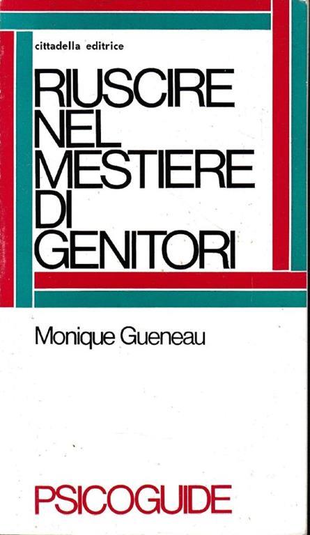 Lafeltrinelli Riuscire nel mestiere di genitori