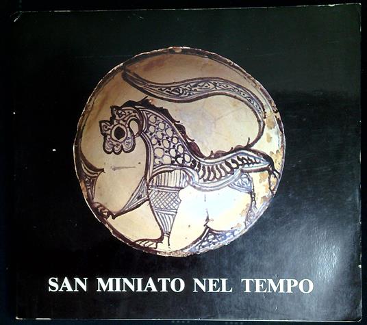 Lafeltrinelli San Miniato nel tempo