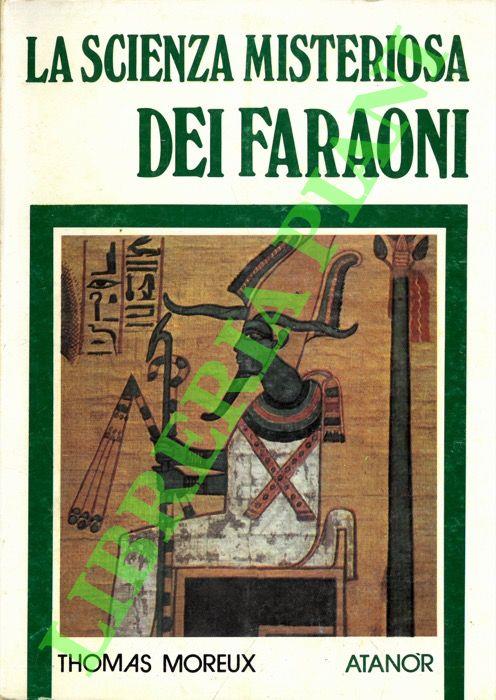 Lafeltrinelli scienza misteriosa dei faraoni