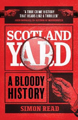 Lafeltrinelli Scotland Yard: A Bloody History