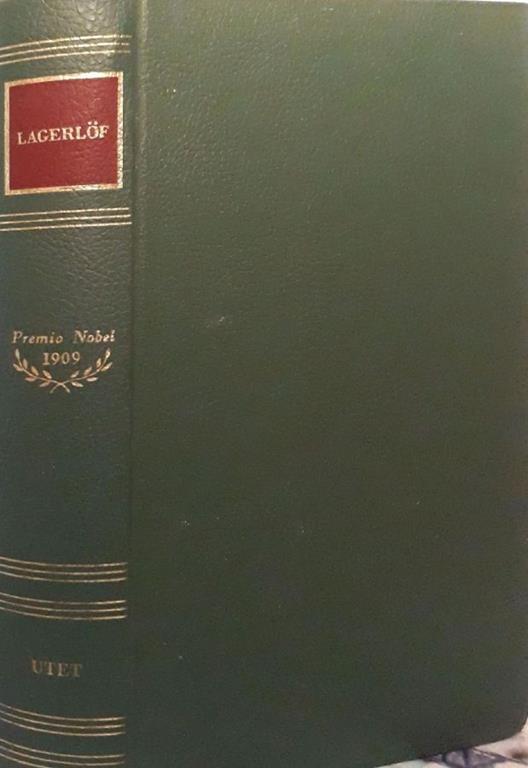 Lafeltrinelli Scrittori del mondo: i Nobel: Lagerlof