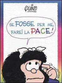 Lafeltrinelli Se fosse per me farei la pace