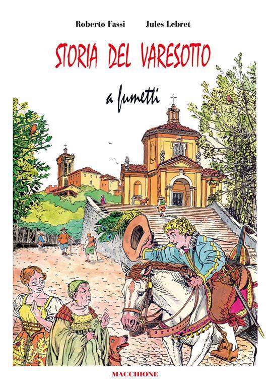 Lafeltrinelli Storia del varesotto a fumetti