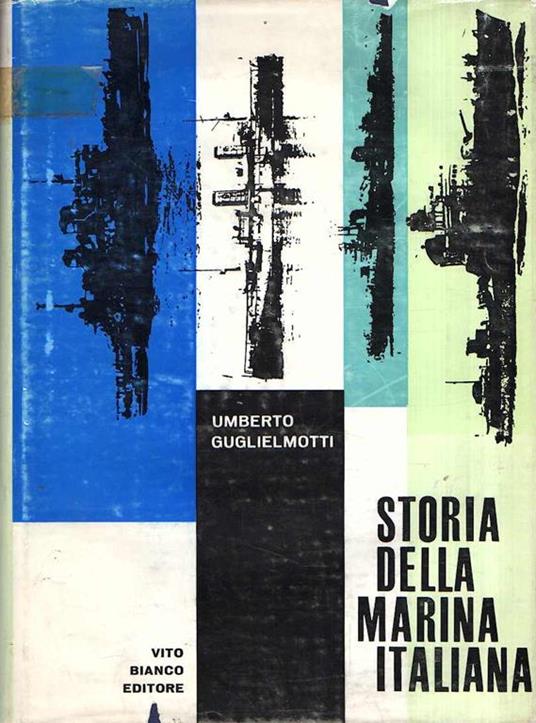 Lafeltrinelli Storia Della Marina Italiana