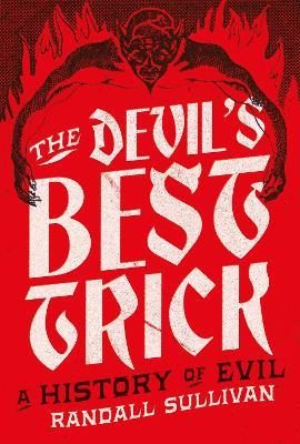 Lafeltrinelli The Devil's Best Trick