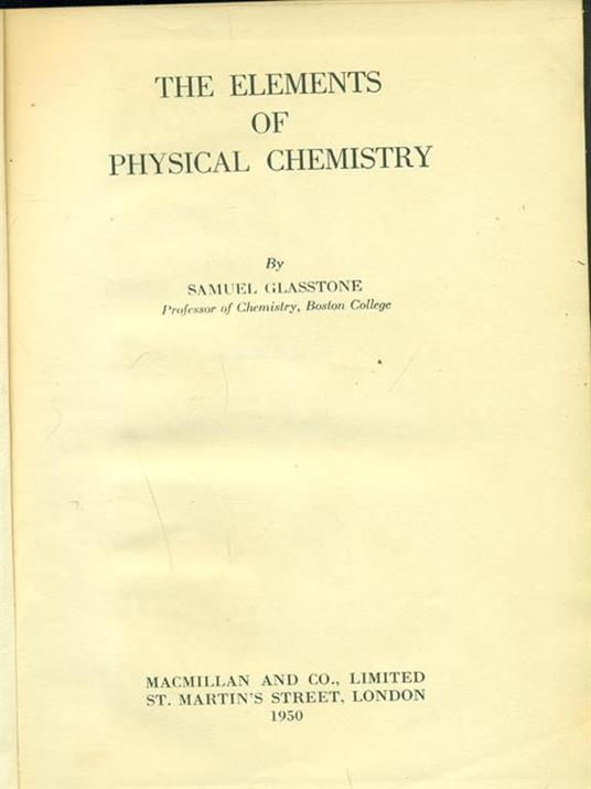 Lafeltrinelli The Elements Of Physical Chemistry
