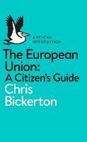 Lafeltrinelli The European Union: A Citizen's Guide