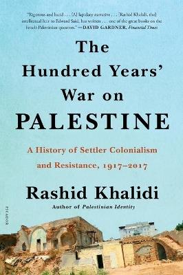 Lafeltrinelli THE HUNDRED YEARS' WAR ON PALESTINE