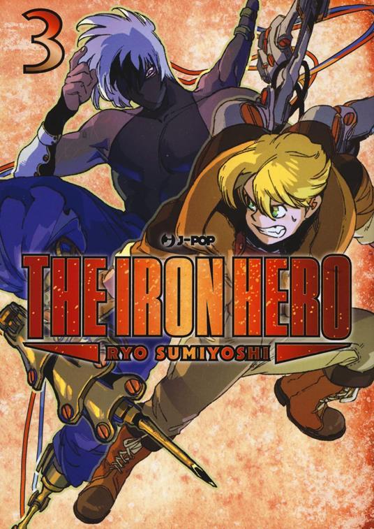 Lafeltrinelli The iron hero. Vol. 3