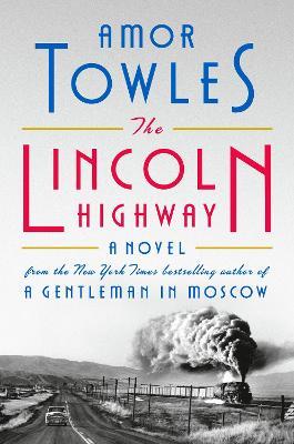 Lafeltrinelli The Lincoln Highway: A Novel