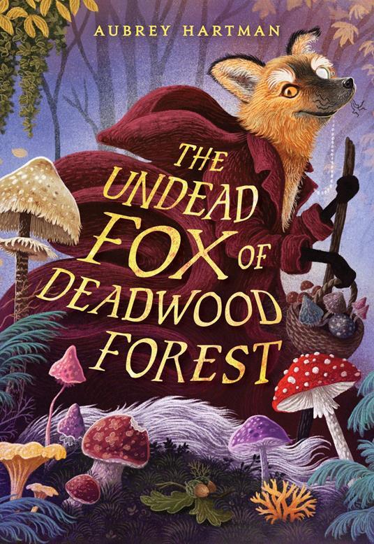Lafeltrinelli The Undead Fox of Deadwood Forest