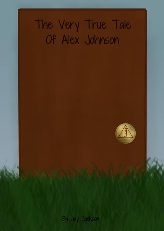 Lafeltrinelli The Very True Tale of Alex Johnson