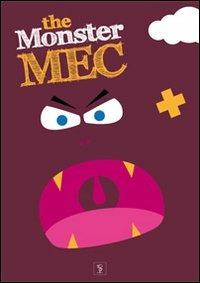 Lafeltrinelli TheMonsterMec. Season 1