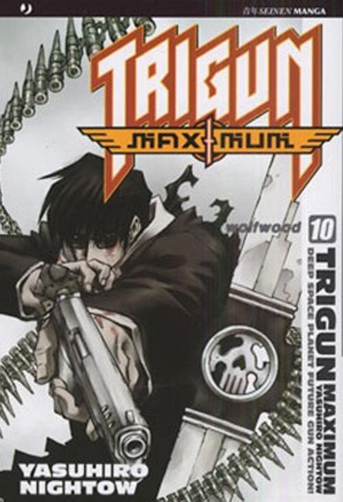 Lafeltrinelli Trigun Maximum. Vol. 10: wolfwood