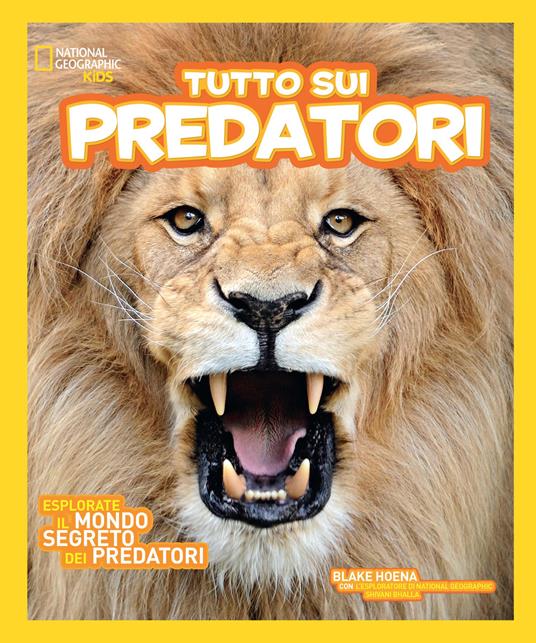 Lafeltrinelli Tutto sui predatori. Ediz. illustrata