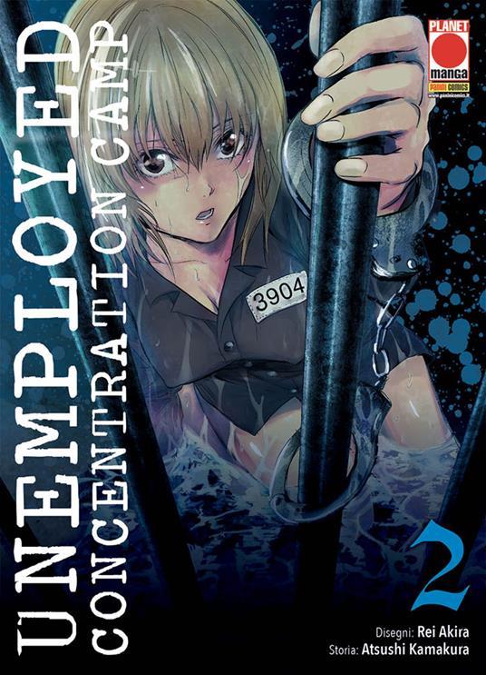 Lafeltrinelli Unemployed concentration camp. Vol. 2