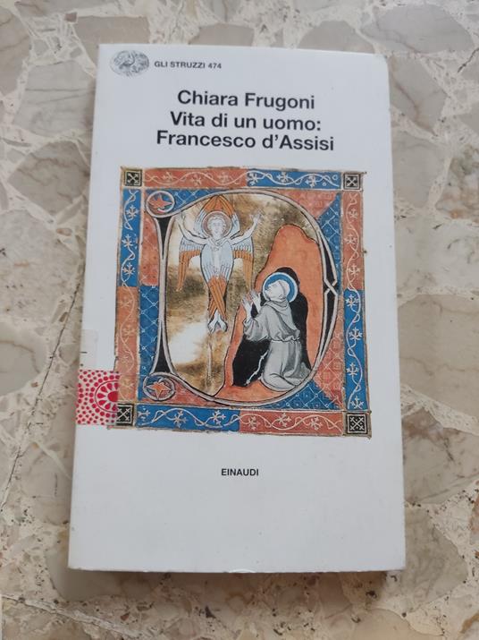 Lafeltrinelli Vita di un uomo: Francesco d'Assisi