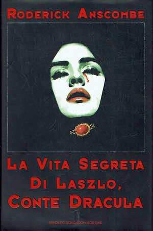 Lafeltrinelli vita segreta di Laszlo Conte Dracula