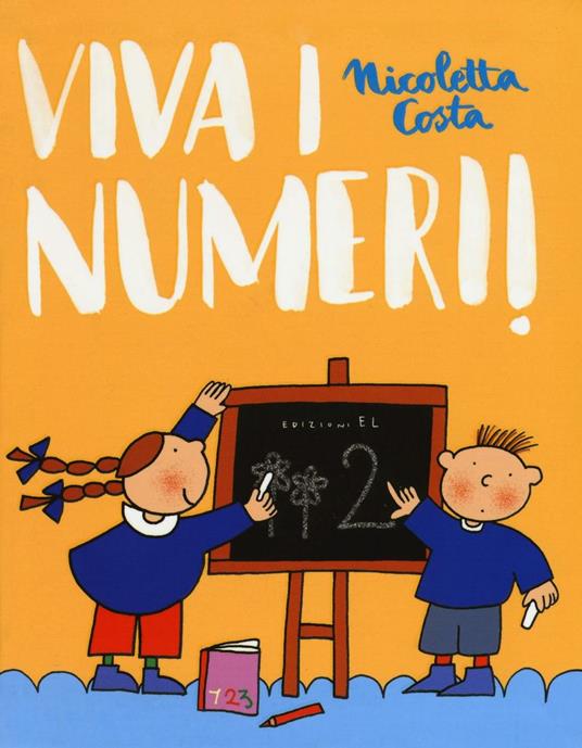 Lafeltrinelli Viva I Numeri. Ediz. Illustrata