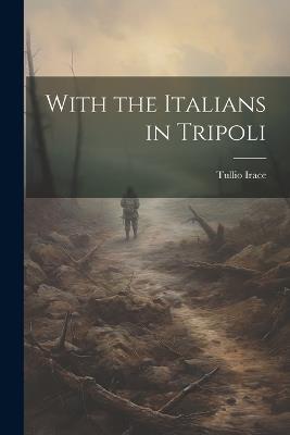 Lafeltrinelli With the Italians in Tripoli