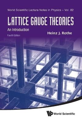 Lafeltrinelli Lattice Gauge Theories: An Introduction (Fourth Edition)