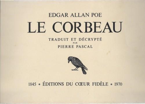 Lafeltrinelli Le Corbeau. Traduit Et Décrypté Par Pierre Pascal