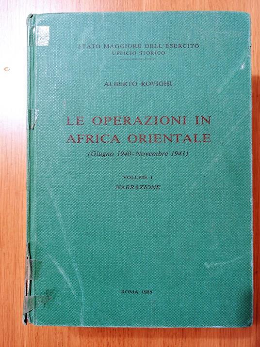 Lafeltrinelli Le operazioni in Africa Orientale Vol. 1
