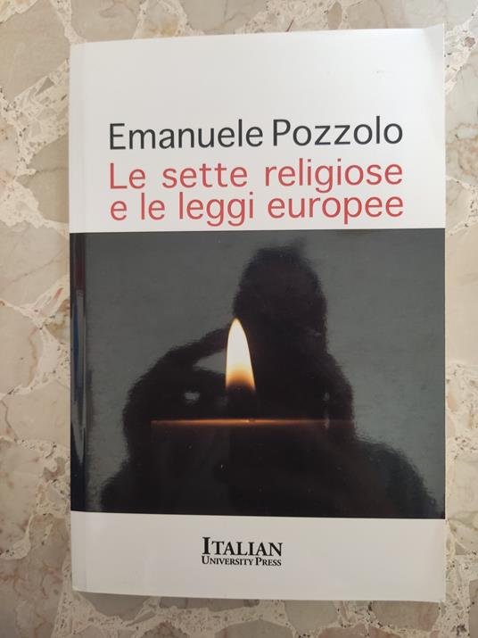 Lafeltrinelli Le sette religiose e le leggi europee