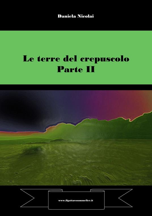 Lafeltrinelli Le terre del crepuscolo - parte seconda