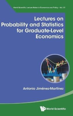 Lafeltrinelli Lectures On Probability And Statistics For Graduate-level Economics