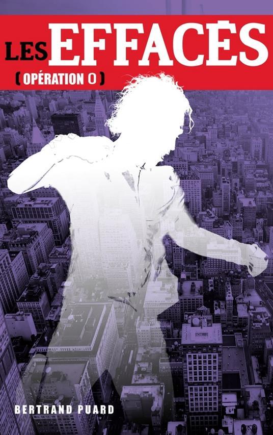 Lafeltrinelli Les Effacés Opération 0 - Bonus inédit gratuit