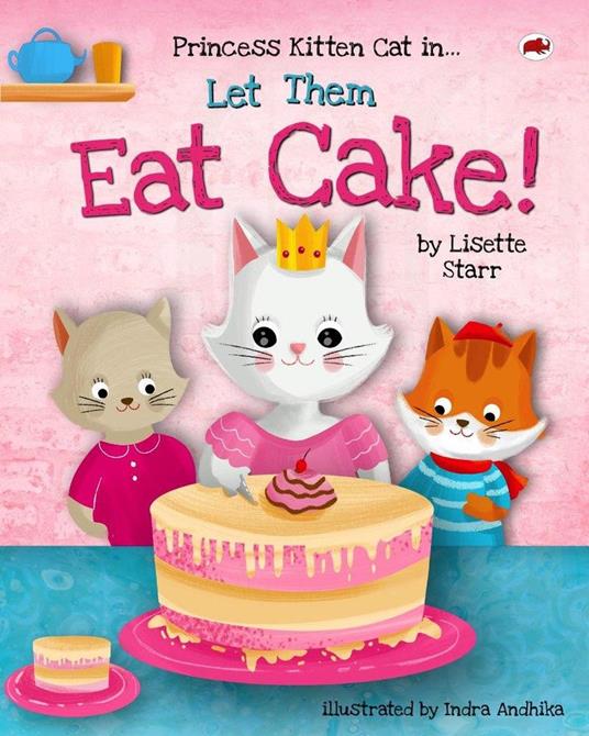 Lafeltrinelli Let them Eat Cake - Princess Kitten Cat