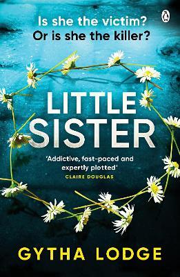 Lafeltrinelli Little Sister: Is She Witness Victim Or Killer? A Nail-biting Thriller With Twists You'll Never See Coming