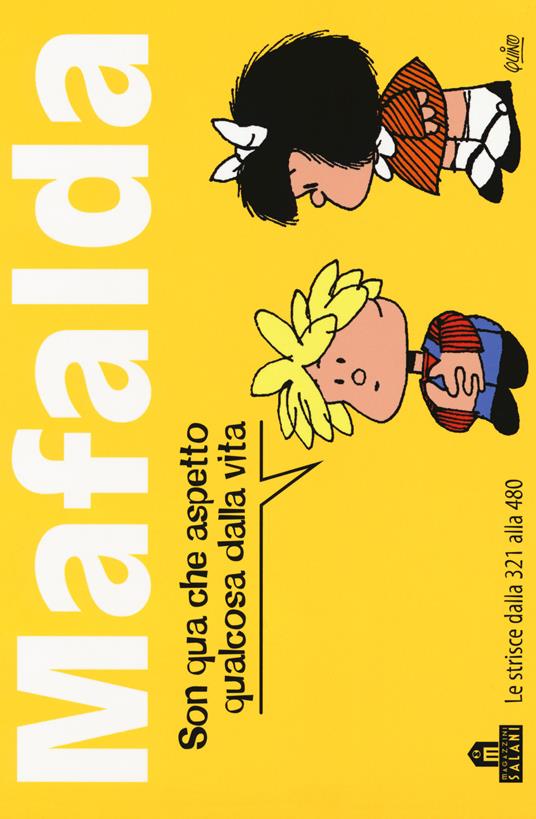 Lafeltrinelli Mafalda. Le strisce dalla 321 alla 480. Vol. 3