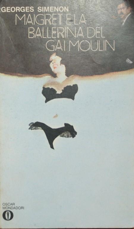 Lafeltrinelli Maigret e la ballerina del Gai Moulin
