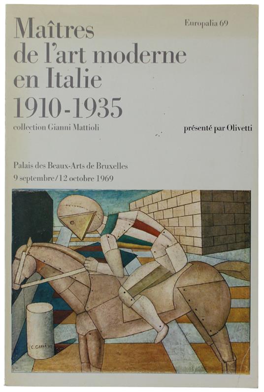 Lafeltrinelli MAITRES DE L'ART MODERNE EN ITALIE 1910-1935 - Collection Gianni Mattioli présenté par Olivetti