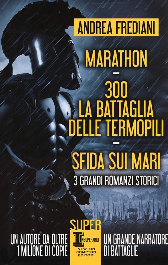 Lafeltrinelli Marathon-300. La battaglia delle Termopili-Sfida sui mari