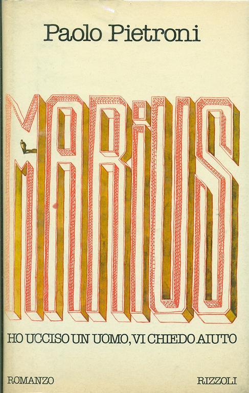 Lafeltrinelli Marius. Ho ucciso un uomo vi chiedo aiuto