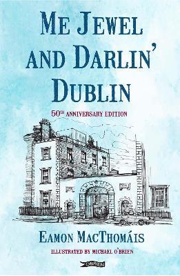 Lafeltrinelli Me Jewel and Darlin' Dublin: 50th Anniversary Edition