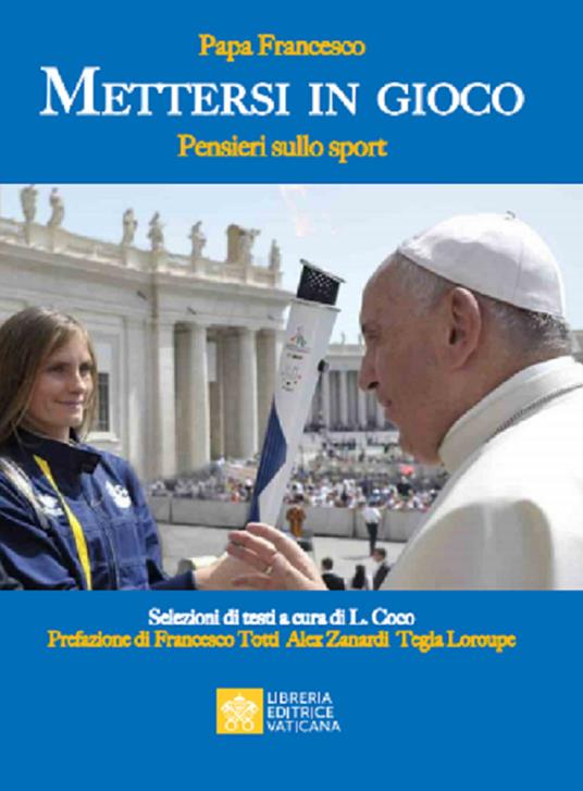 Lafeltrinelli Mettersi in gioco. Pensieri sullo sport
