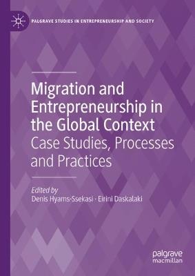 Lafeltrinelli Migration and Entrepreneurship in the Global Context: Case Studies Processes and Practices