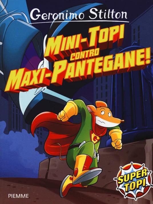 Lafeltrinelli Mini-topi contro maxi-pantegane Ediz. illustrata