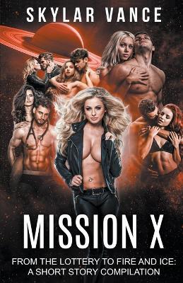 Lafeltrinelli Mission X: From The Lottery to Fire and Ice