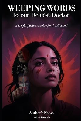 Lafeltrinelli Moumita Debnath: A Cry for Justice A Voice for the Silenced: Speak out for women who can't