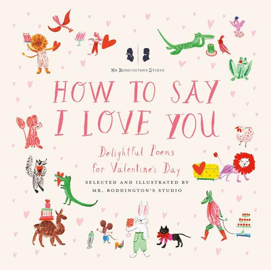 Lafeltrinelli Mr. Boddington's Studio: How to Say I Love You