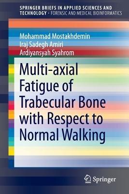 Lafeltrinelli Multi-axial Fatigue of Trabecular Bone with Respect to Normal Walking